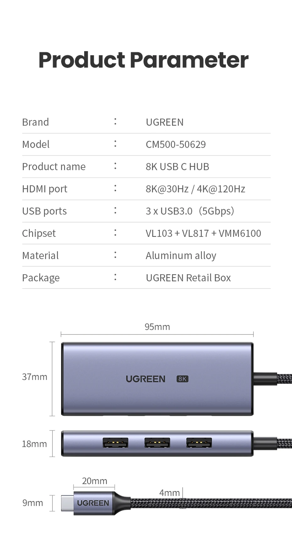 Bộ chuyển đổi đa năng USB-C Ugreen CM500 50629 - <ul> <li data-sourcepos="1:1-1:51">Bộ chuyển đổi đa năng USB-C Ugreen CM500 50629</li> <li>Đầu vào: USB-C Male</li> <li>Đầu ra: 3 x USB 3.0 Female, 1 x HDMI Female</li> <li>Tốc độ truyền dữ liệu: USB 3.0: 5Gbps</li> <li>Độ phân giải HDMI: Lên đến 8K@30Hz hoặc 4K@120Hz</li> <li>Kích thước: 11.5 x 5.5 x 1.5 cm</li> <li>Trọng lượng: 100g</li> </ul>
