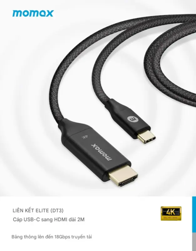 Cáp sạc bện nylon MOMAX DT3D EliteLink USB-C sang HDMI dài 2m - Biến mọi màn hình lớn thành không gian làm việc hoặc giải trí của bạn với <strong>Cáp sạc bện nylon MOMAX DT3D EliteLink USB-C sang HDMI dài 2m</strong>. Dễ dàng kết nối laptop, tablet, hoặc smartphone có cổng USB-C (hỗ trợ xuất hình DisplayPort Alternate Mode) với màn hình, TV hoặc máy chiếu qua cổng HDMI. Hỗ trợ độ phân giải 4K sắc nét, vỏ cáp bện nylon siêu bền chuẩn Elite và chiều dài 2m lý tưởng. <strong>MOMAX DT3D</strong> mang đến trải nghiệm hình ảnh mượt mà, đáng tin cậy và tiện lợi. Nâng tầm hiển thị của bạn với <strong>MOMAX DT3D</strong>!