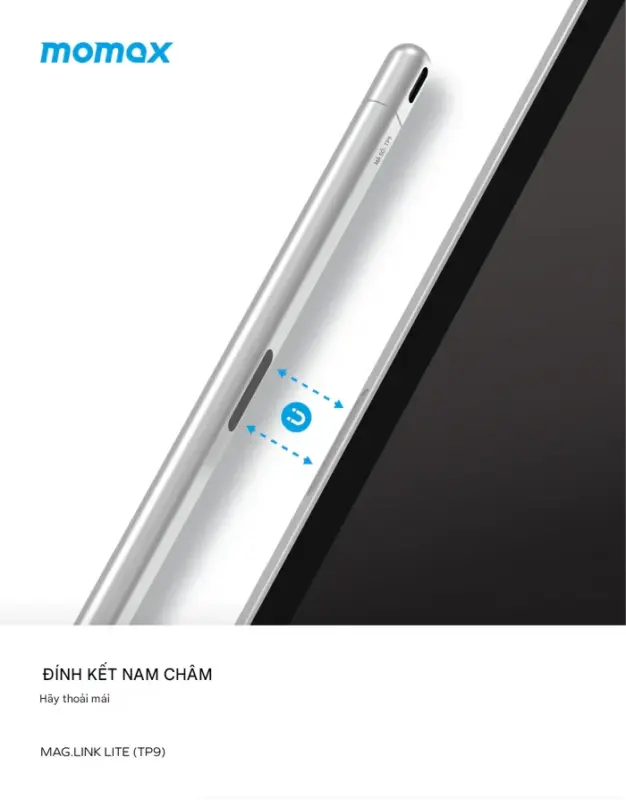 Bút cảm ứng MOMAX TP9 chủ động sạc từ Mag.Link dành cho iPad - Nâng tầm trải nghiệm sáng tạo và ghi chú trên iPad với <strong>Bút cảm ứng MOMAX TP9</strong> Mag.Link. Được thiết kế để hoạt động liền mạch với iPad, <strong>MOMAX TP9</strong> hỗ trợ sạc không dây từ tính Mag.Link (gắn cạnh iPad), giúp bạn sạc tiện lợi và giữ bút an toàn. Độ nhạy cao, độ trễ thấp, hỗ trợ cảm ứng nghiêng cho nét vẽ tự nhiên. <strong>MOMAX TP9</strong> là công cụ lý tưởng để vẽ, phác thảo, ghi chú và điều hướng trên iPad. Thiết kế cao cấp, dễ sử dụng. Với <strong>Bút cảm ứng MOMAX TP9</strong>, biến chiếc iPad của bạn thành cuốn sổ tay và bảng vẽ kỹ thuật số chuyên nghiệp.