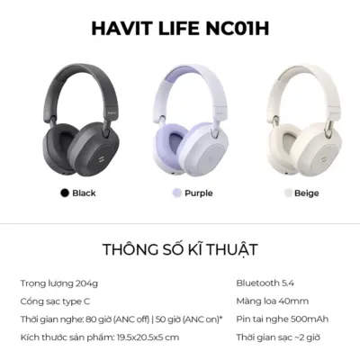 Tai Nghe Headphone HAVIT LIFE NC01H, Bluetooth 5.4, Chống Ồn ANC, Nghe Đến 80H - Hàng Chính Hãng - Lấy lại không gian tĩnh lặng của riêng bạn và đắm chìm trong âm nhạc không giới hạn với tai nghe headphone <strong>HAVIT LIFE NC01H</strong>. Đây là một cỗ máy âm thanh thực thụ, trang bị công nghệ chống ồn chủ động (ANC) hàng đầu, giảm tới 25dB tiếng ồn môi trường. Điểm nhấn không tưởng là thời lượng pin lên đến 80 giờ, cho phép bạn sử dụng hàng tuần liền mà không cần sạc. Trải nghiệm kết nối không dây hoàn hảo với Bluetooth 5.4 mới nhất và chất âm Hi-Res sống động. Với thiết kế chụp tai công thái học và đệm tai siêu mềm mại, <strong>HAVIT LIFE NC01H</strong> là người bạn đồng hành lý tưởng cho công việc, du lịch và những phút giây thư giãn trọn vẹn.