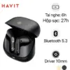 Tai Nghe True Wireless HAVIT TW905, Bluetooth 5.3, 2 Mic ENC, Nghe Nhạc Đến 27H - Nâng cấp toàn diện trải nghiệm sạc của bạn với combo cốc cáp sạc nhanh <strong>HAVIT UC233</strong>. Bộ sản phẩm "tất cả trong một" này bao gồm củ sạc 2 cổng mạnh mẽ (USB-C PD 30W và USB-A 30W) cùng sợi cáp Type-C to Type-C hỗ trợ công suất đến 60W. Sạc nhanh cho hai thiết bị cùng lúc, từ iPhone, Samsung cho đến cả MacBook Air. Cáp bọc dù siêu bền, chống rối và chống đứt gãy, đảm bảo tuổi thọ vượt trội. Tích hợp chip thông minh bảo vệ an toàn tuyệt đối cho thiết bị của bạn. Với chính sách bảo hành 12 tháng, <strong>HAVIT UC233</strong> là giải pháp năng lượng mạnh mẽ, tiện lợi và đáng tin cậy nhất.