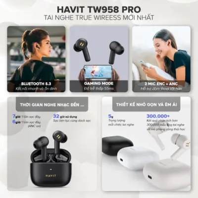 Tai Nghe True Wireless HAVIT TW958 Pro, Bluetooth 5.3, 2 Mic ENC+ ANC Nghe Đến 32H - Hàng Chính Hãng - Tận hưởng sự tĩnh lặng tuyệt đối và những cuộc gọi trong trẻo với tai nghe True Wireless <strong>HAVIT TW958 Pro</strong>. Đây là giải pháp âm thanh toàn diện, trang bị công nghệ chống ồn kép: ANC chủ động loại bỏ tạp âm môi trường khi nghe nhạc, và 2 mic ENC lọc ồn hiệu quả cho những cuộc gọi rõ ràng. Trải nghiệm kết nối không dây thế hệ mới với Bluetooth 5.3 ổn định, liền mạch. Đắm chìm trong âm nhạc cả ngày dài với tổng thời lượng pin lên đến 32 giờ. Với thiết kế công thái học vừa vặn và điều khiển cảm ứng thông minh, <strong>HAVIT TW958 Pro</strong> là người bạn đồng hành lý tưởng cho một cuộc sống năng động và không bị làm phiền.