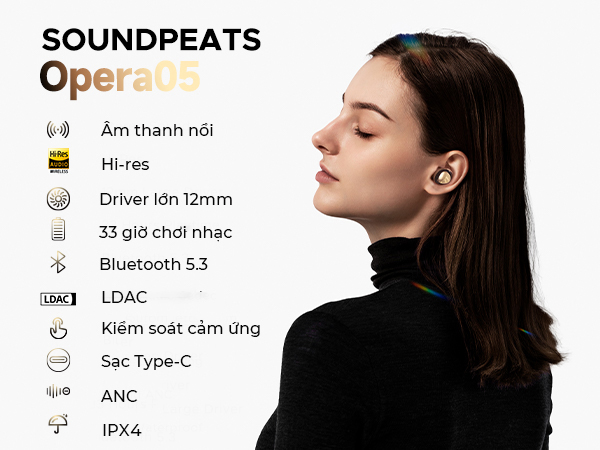 Tai nghe Bluetooth SoundPEATS Opera 05, In-ear, Hybrid Driver 12mm + 2BA, Pin 33H, IPX4, Bluetooth 5.3, ANC, LDAC, Hi-Res Tai nghe Bluetooth SoundPEATS Opera 05, In-ear, Hybrid Driver 12mm + 2BA, Pin 33H, IPX4, Bluetooth 5.3, ANC, LDAC, Hi-Res - Tai nghe <strong>SoundPEATS Opera 05</strong> thiết kế in-ear, hybrid driver 12mm + 2BA, âm thanh Hi-Res với codec LDAC/SBC/AAC. Pin 8H (tai nghe), 33H (hộp sạc), sạc USB-C. IPX4 chống nước, ANC 30dB, 4 mic ENC, Bluetooth 5.3. Điều khiển cảm ứng, app SoundPEATS. Bảo hành 12 tháng, lý tưởng cho nghe nhạc, game, đàm thoại.