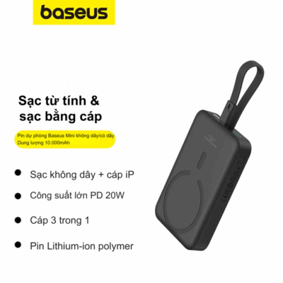Pin Sạc Dự Phòng Baseus Magnetic Mini Power Bank 10000mAh Sạc Không Dây Từ Tính Tích Hợp Cáp – Chính Hãng Pin Sạc Dự Phòng Baseus Magnetic Mini Power Bank 10000mAh Sạc Không Dây Từ Tính Tích Hợp Cáp – Chính Hãng - Giải phóng bản thân khỏi những sợi dây cáp rối rắm với Baseus Magnetic Mini Power Bank, giải pháp năng lượng di động 2-trong-1 hoàn hảo cho người dùng iPhone và các thiết bị hỗ trợ sạc không dây. Với dung lượng 10.000mAh trong một thân hình nhỏ gọn, sản phẩm này dễ dàng nằm gọn trong lòng bàn tay hoặc gắn chặt vào mặt lưng điện thoại nhờ lực hút từ tính siêu mạnh. Điểm đặc biệt của phiên bản Baseus Magnetic Mini Power Bank này là được tích hợp sẵn cáp sạc nhanh tiện lợi, cho phép bạn sạc đa năng cả không dây và có dây mọi lúc mọi nơi. Hỗ trợ sạc nhanh PD 20W/30W và sạc không dây chuẩn Qi, đây là phụ kiện không thể thiếu cho những chuyến đi dài ngày.