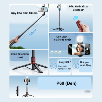 ậy Chụp Ảnh Selfie Remax P60 Tích Hợp Tripod, Remote Bluetooth và Đèn LED – Dài 1m3 Cao Cấp ậy Chụp Ảnh Selfie Remax P60 Tích Hợp Tripod, Remote Bluetooth và Đèn LED – Dài 1m3 Cao Cấp - Bạn là một tín đồ du lịch hay một nhà sáng tạo nội dung chuyên nghiệp trên Tiktok và Facebook? Gậy chụp ảnh Selfie <strong>Remax P60</strong> chính là "trợ thủ đắc lực" không thể thiếu trong bộ sưu tập phụ kiện của bạn. Với thiết kế thông minh tích hợp 3 trong 1, <strong>Remax P60</strong> không chỉ đơn thuần là gậy tự sướng mà còn là một chân đế Tripod vững chãi kết hợp cùng Remote điều khiển từ xa qua Bluetooth cực kỳ tiện lợi. Điểm nhấn vượt trội của sản phẩm là chiều dài mở rộng lên đến 1m3, giúp bạn bắt trọn mọi khung cảnh rộng lớn hay chụp ảnh nhóm dễ dàng. Đặc biệt, <strong>Remax P60</strong> còn được trang bị hệ thống đèn LED trợ sáng đa chế độ, đảm bảo những bức hình và video của bạn luôn lung linh ngay cả trong điều kiện thiếu sáng. Nhỏ gọn, bền bỉ và đa năng, <strong>Remax P60</strong> tự tin đồng hành cùng bạn trên mọi nẻo đường để lưu giữ những khoảnh khắc tuyệt vời nhất.